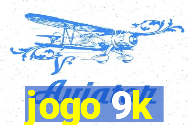 jogo 9k